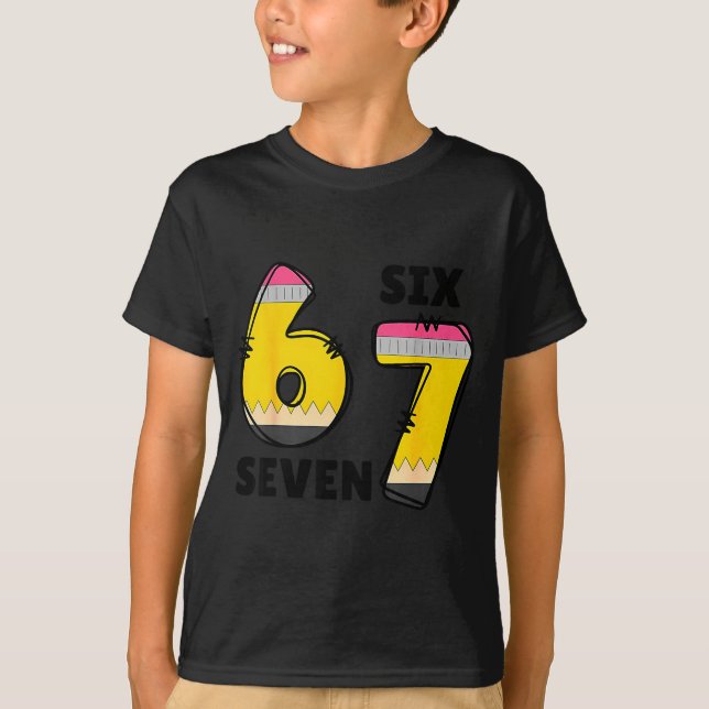 T-shirt Funny 6 7 Six Seven Pencil Teacher Middle High Sch (Devant)