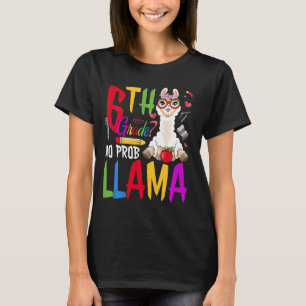 T-shirt Funny 6e année No Prob-Llama Alpaca Amateurs Retou