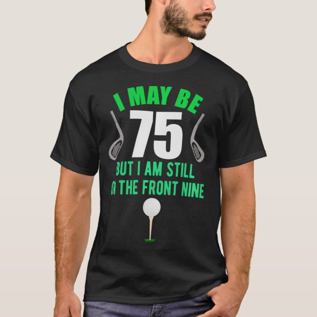 T-shirt Funny 75e Golf Anniversaire 75 Anniversaire Gol (Devant)