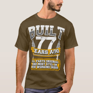 T-shirt Funny 77th Birthday Shirt Vintage construit 77 ans