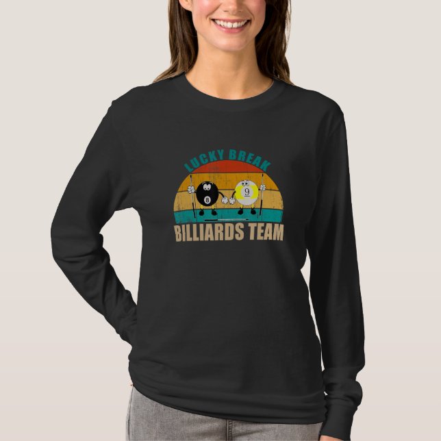 T-shirt Funny 8 9 Ball Billiards Team Lucky Break Billiard (Devant)