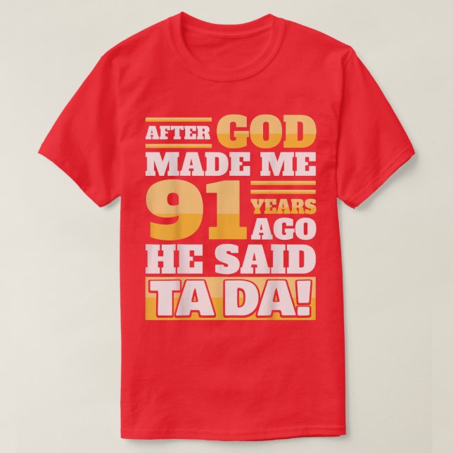 T-shirt Funny 91st Birthday91 Years  (Design devant)