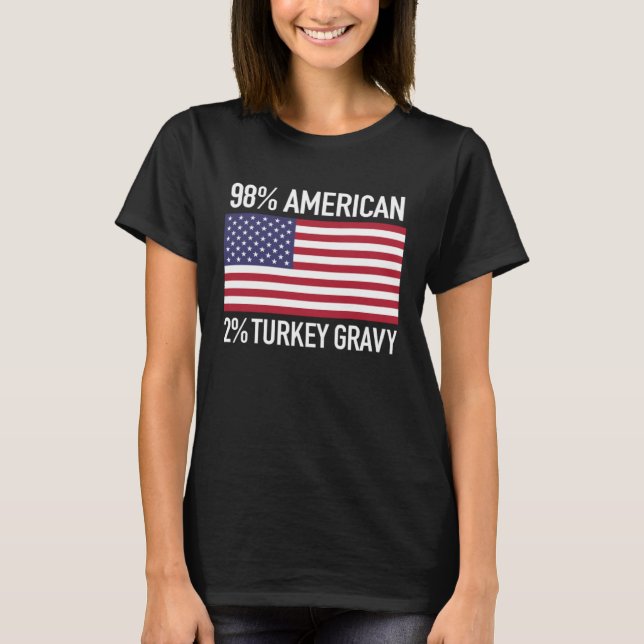 T-shirt Funny 98 American 2 turkey gravy thanksgiving turk (Devant)