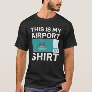 T-shirt Funny Airport Boarding Pass, Funny Traveling