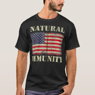 T-shirt Funny Anti Vaccine Natural Immunity Medical Freedo