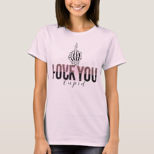 T-shirt Funny anti-valentine's day 2024 (Devant)