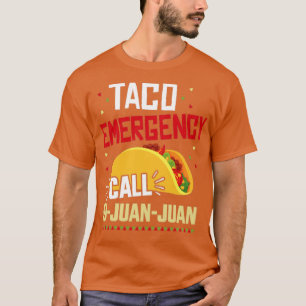 T-shirt Funny appel d'urgence taco 9 juan juan pour Cinco 