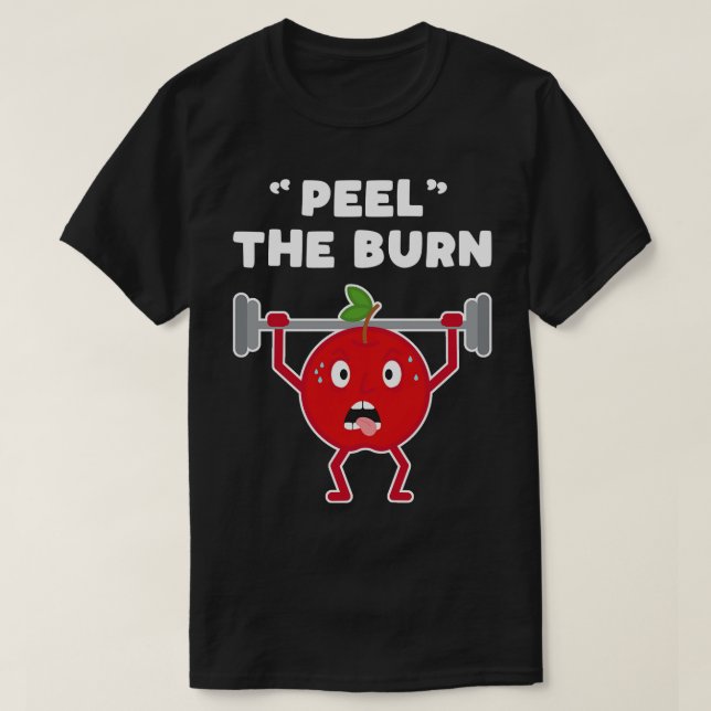 T-shirt Funny Apple Peel the Burn Force Forme Poids (Design devant)