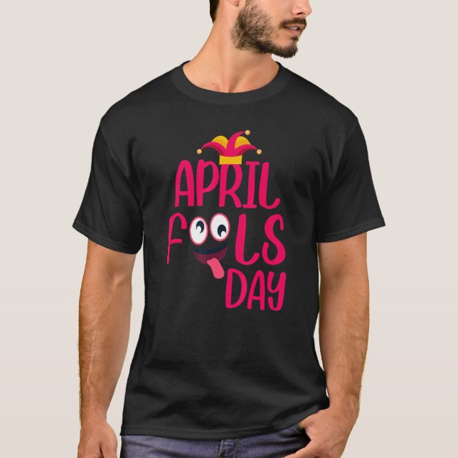 T-shirt Funny April citation April fools day cool April Jo (Devant)