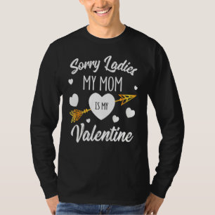 T-shirt Funny Arrow Heart Désolé Mesdames Ma Maman Est Mon