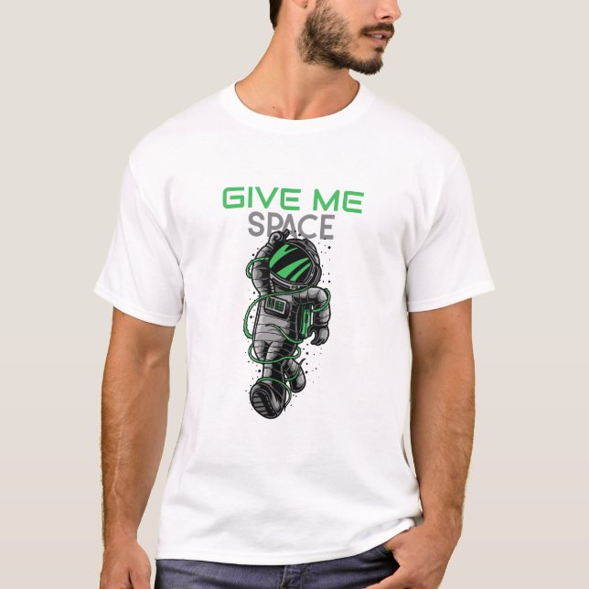 T-shirt Funny Astronaut Give Me Space Bad Day (Devant)