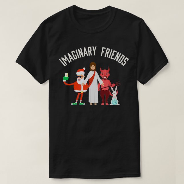 T-shirt Funny Atheist Anti-religion Imaginary Friend Grap (Design devant)