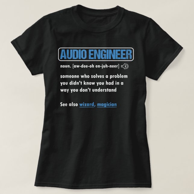 T-shirt Funny Audio Engineer Définition Sound Technician E (Design devant)