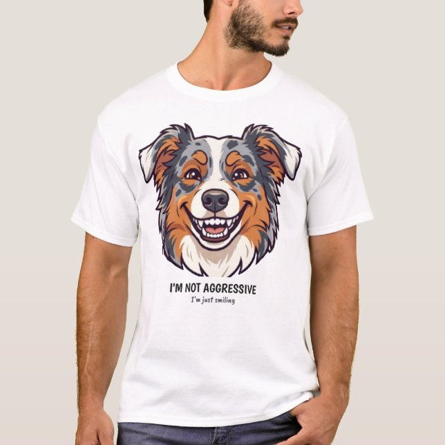 T-shirt Funny Aussie Smile Tee | I'm Not Aggressive (Devant)