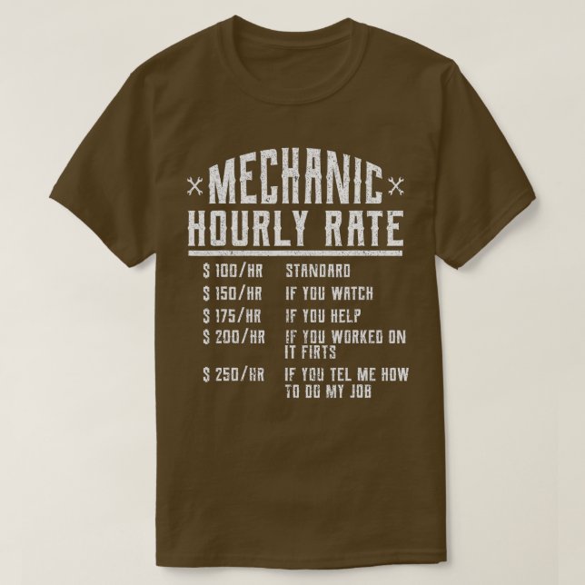 T-shirt Funny Auto Mechanic Hourly Rate Gift Labor  Best I (Design devant)