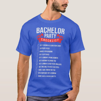 T-shirt Funny Bachelor Party Liste de contrôle pour la fêt