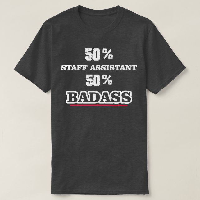 T-shirt Funny Badass Assistant du personnel (Design devant)