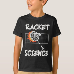 T-shirt Funny Badminton Humour Racket Science Shuttle Spor