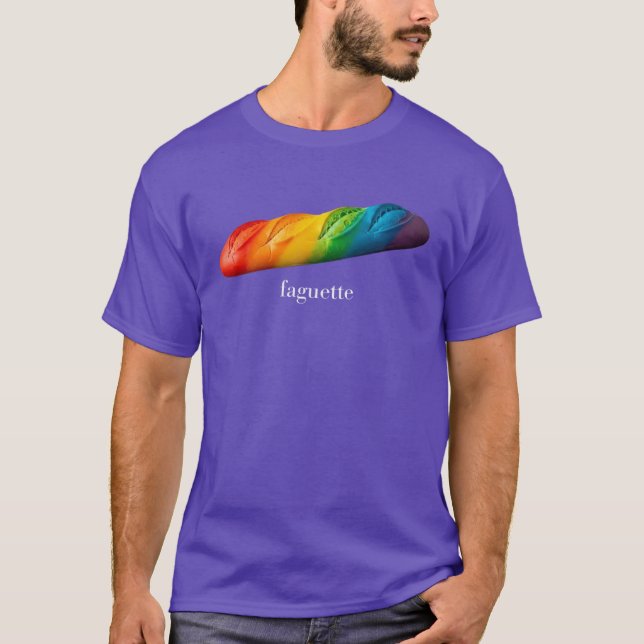T-shirt Funny Baguette Rainbow Faguette LGBTQ Pride Month  (Devant)
