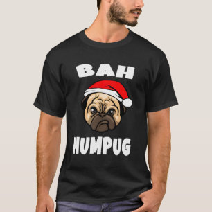 T-shirt Funny Bah Humpug Carlin Lover Chien chiot Noël Xma