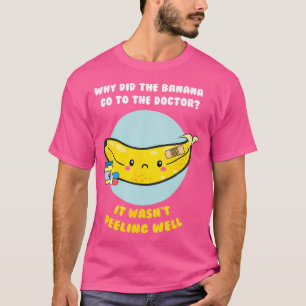 T-shirt Funny Banana Doctor Joke Cute Fruit Pun T Shirt