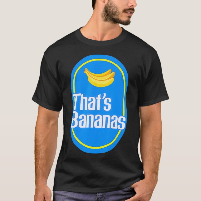 T-shirt Funny bananas  THATS BANANAS  Halloween costume  (Devant)