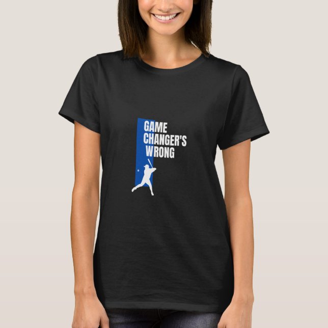 T-shirt Funny Baseball Quote changement de jeu mal (Devant)