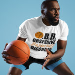 T-shirt Funny Basketball<br><div class="desc">J'ai OBD, Obsessive Basketball Trouble. J'adore jouer au basket-ball. Humour sportif.</div>