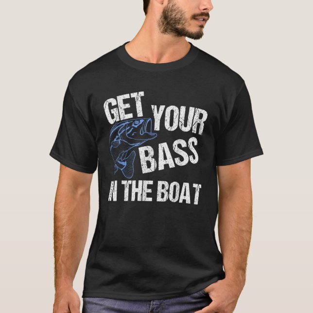 T-shirt Funny Bass Fishing Obtenez Votre Basse Dans Le Bat (Devant)