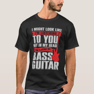 T-shirt Funny Bass Guitare Guitariste Musique Baid Cadeau
