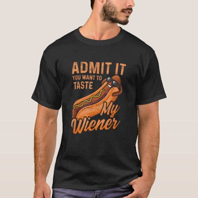 T-shirt Funny BBBQ Weiner Admettez-Le Que Vous Voulez Goût (Devant)