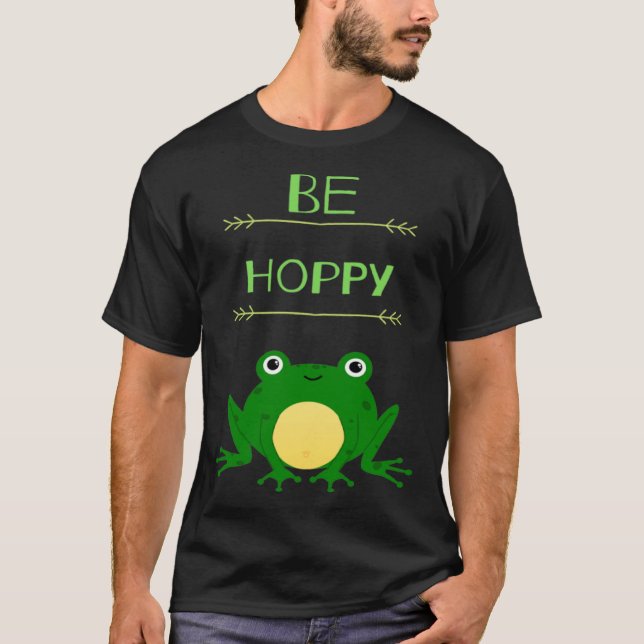 T-shirt Funny Be Hoppy Frog Amphibian Pun (Devant)