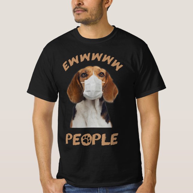 T-shirt funny beagle wearmask mask ew peopdog log (Devant)