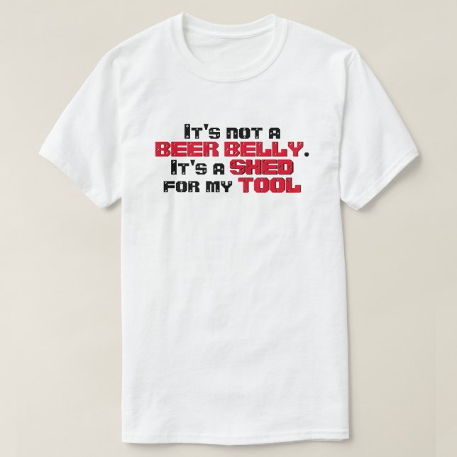 T-shirt Funny Beer Belly Shed for My Tool (Design devant)