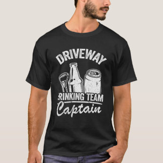 T-shirt Funny Beer Driveway Drinker Driveway Drinking Team