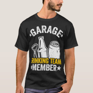T-shirt Funny Beer Garage Boire Garage Garage Equipe Boire