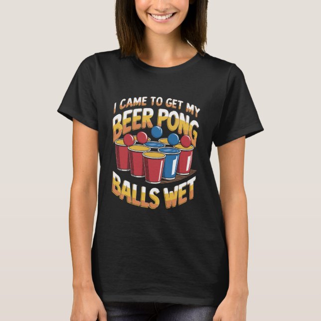 T-shirt Funny Beer Pong Balls Wet Meme (Devant)