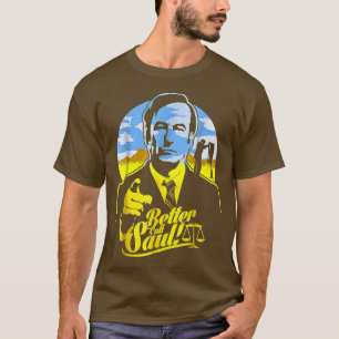 T-shirt Funny Better Calls Saul