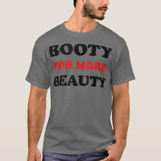 T-shirt Funny Big Squat Booty For More Beauty - Aesthetic