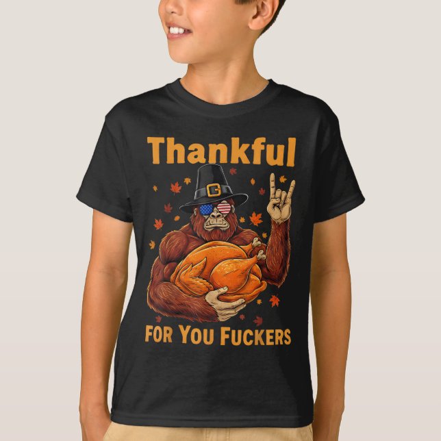 T-shirt Funny Bigfoot Thanksgiving Thankful For You Forers (Devant)