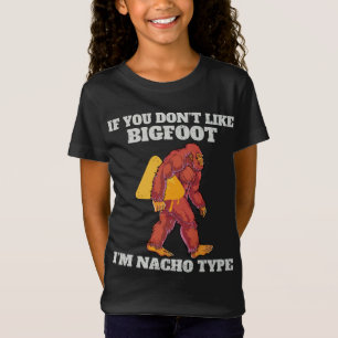 T-Shirt Funny Bigfoot Type Nacho