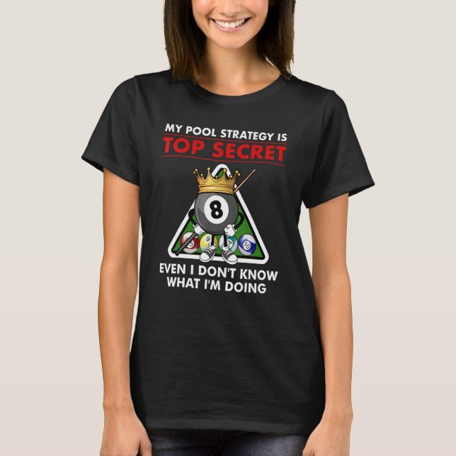 T-shirt Funny Billard Pool Pour Hommes Femmes Pool Joueuse (Devant)