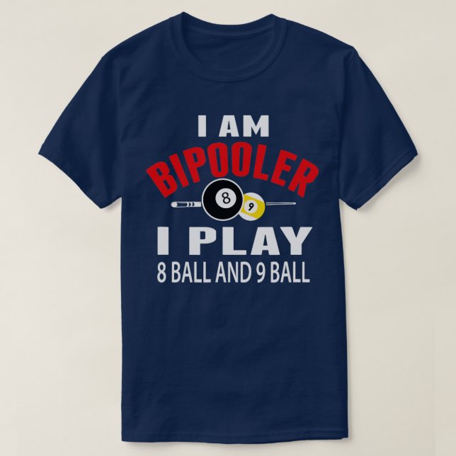 T-shirt Funny Billard Pool T I Jouer 8 balles et 9 balles (Design devant)