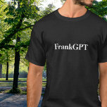 T-shirt Funny Birthday Custom Name & GPT Co-Worker or Dad<br><div class="desc">Vous recherchez un mélange parfait d'humour technologique et de toucher personnel ? Notre T-shirt personnalisé "YourNameGPT" vous permet d'ajouter n'importe quel nom ou surnom — de "DaveGPT" à "BossGPT" — pour une tournure amusante inspirée de l'IA sur le présent classique. Que vous soyez en train de faire des courses pour...</div>