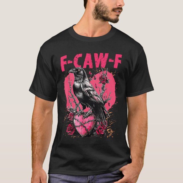 T-shirt Funny Black Bird F-caw-f Anti Valentines Day Singl (Devant)