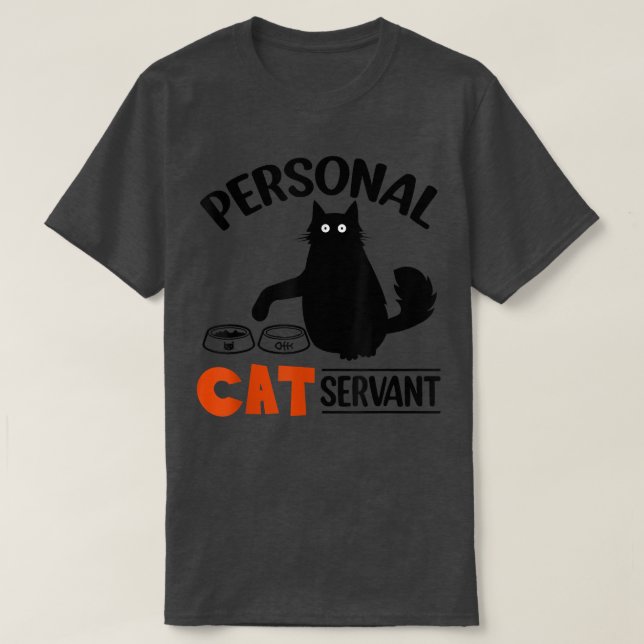 T-shirt Funny Black Cat Personal Cat Servant  (Design devant)