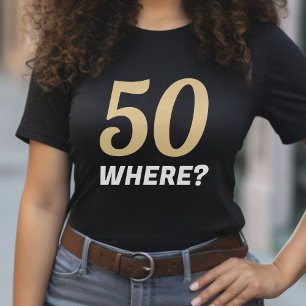 T-shirt Funny Black & Gold 50 où cinquante 50e anniversair