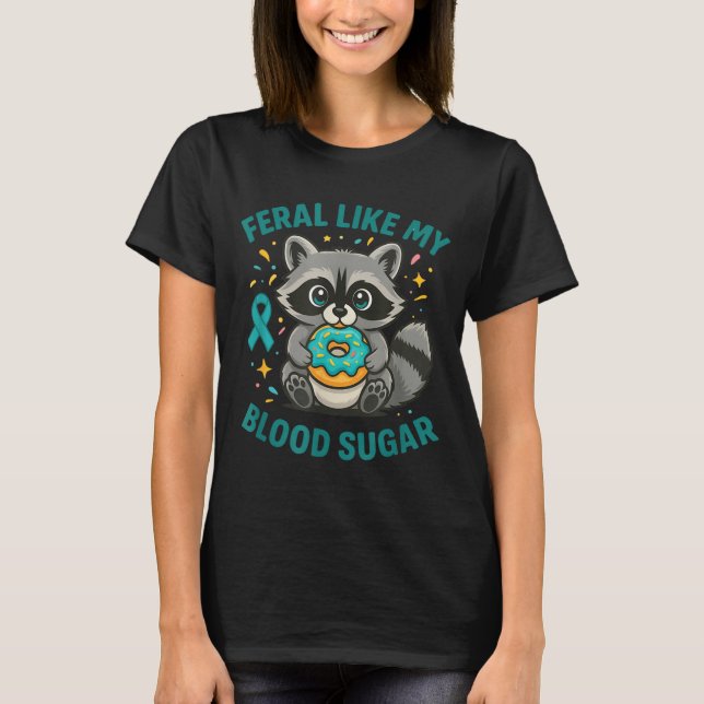 T-shirt Funny Blood Sugar Raccoon Food Chaos Diabetes Fera (Devant)