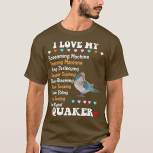 T-shirt Funny Blue Quaker Shirt I Love Quaker Parrot