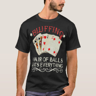 T-shirt Funny Bluff Poker chemise